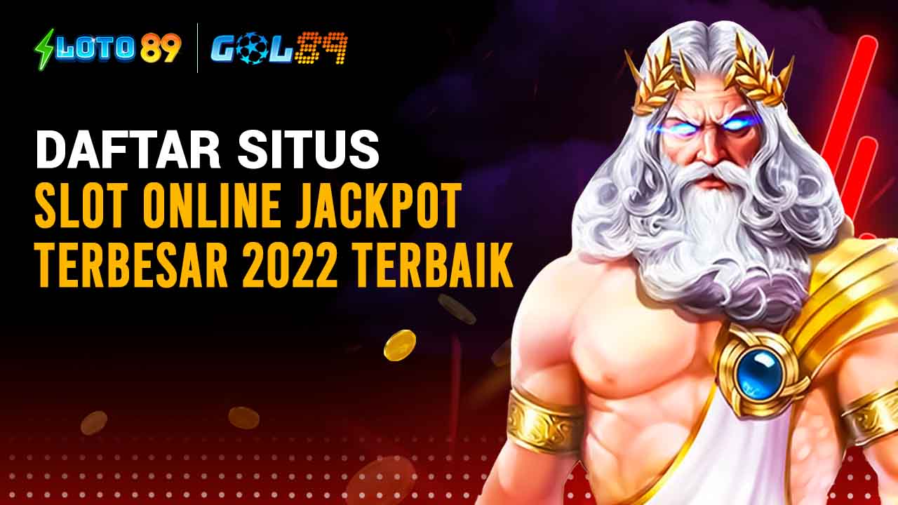 Daftar Situs Slot Online Jackpot Terbesar 2022 Terbaik